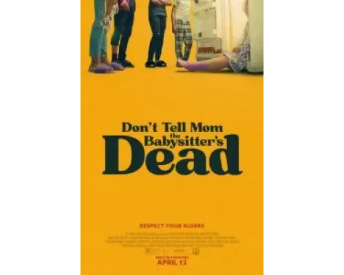 Не говори маме, что няня умерла  (фильм 2024) смотреть онлайн