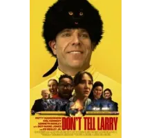 Не говорите Ларри (2022)