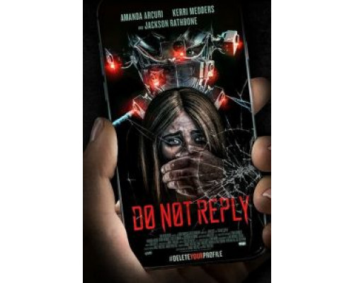 Не отвечай  (фильм 2019) смотреть онлайн