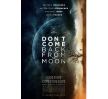 Не возвращайся с луны (2017)