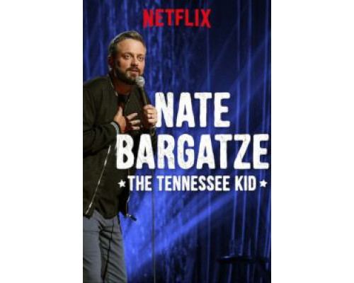 Нейт Баргатз: Паренек из Теннесси  (фильм 2019) смотреть онлайн