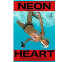 Неоновое сердце (2018)