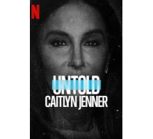 Нерассказанное: Кейтлин Дженнер (2021)