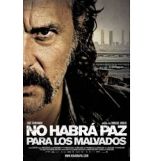 Нет мира для нечестивых (2011)