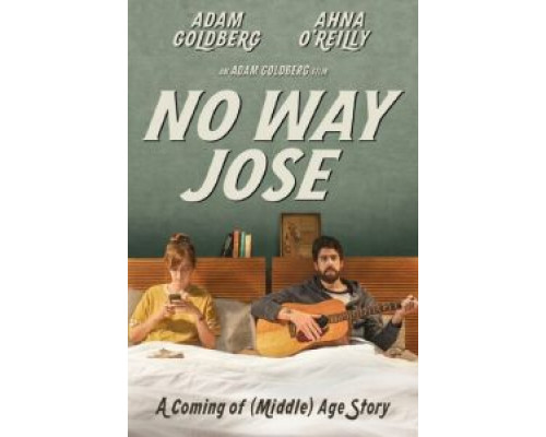 Ни за что, Хосе  (фильм 2013) смотреть онлайн