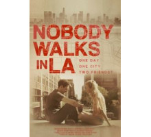 Никто не гуляет в Лос-Анджелесе (2016)