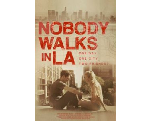 Никто не гуляет в Лос-Анджелесе  (фильм 2016) смотреть онлайн