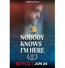 Никто не знает, что я здесь (2020)