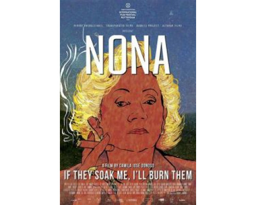 Нона. Если они намочат меня, я их сожгу  (фильм 2019) смотреть онлайн