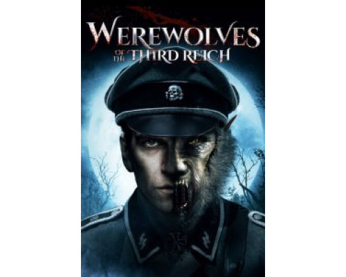 Оборотни Третьего рейха  (фильм 2017) смотреть онлайн