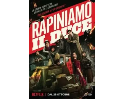 Ограбить Муссолини  (фильм 2022) смотреть онлайн