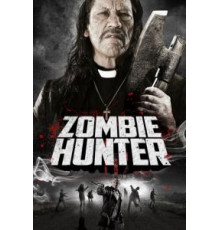 Охотник на зомби (2013)