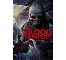 Охотники за кровью (2016)