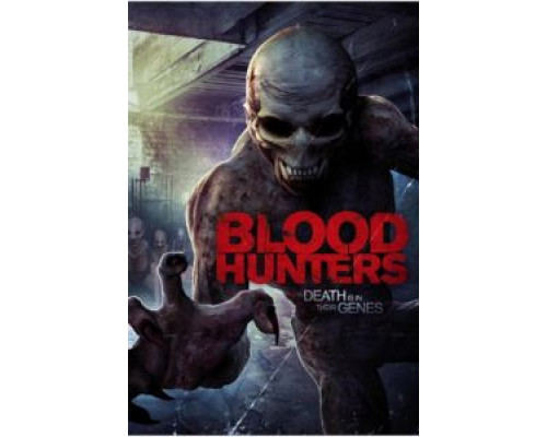 Охотники за кровью  (фильм 2016) смотреть онлайн