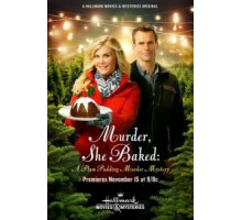 Она испекла убийство: Тайна убийства сливового пудинга (2015)