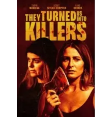 Они превратили нас в убийц (2024)