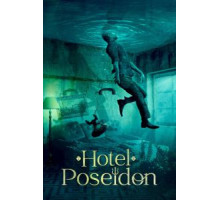 Отель «Посейдон» (2021)
