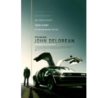 Открывая Джона ДеЛореана (2019)