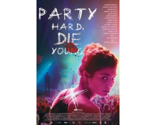 Отрывайся жёстко, умри молодым  (фильм 2018) смотреть онлайн