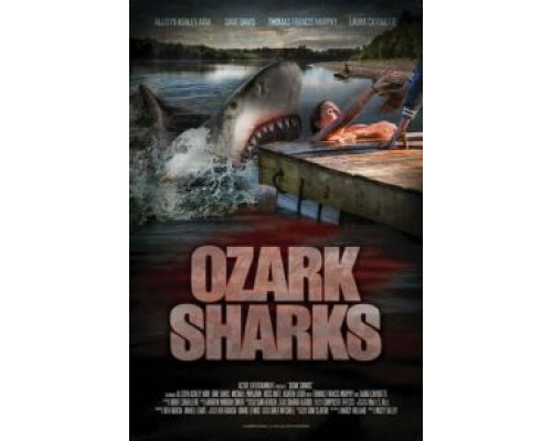 Озаркские акулы  (фильм 2016) смотреть онлайн