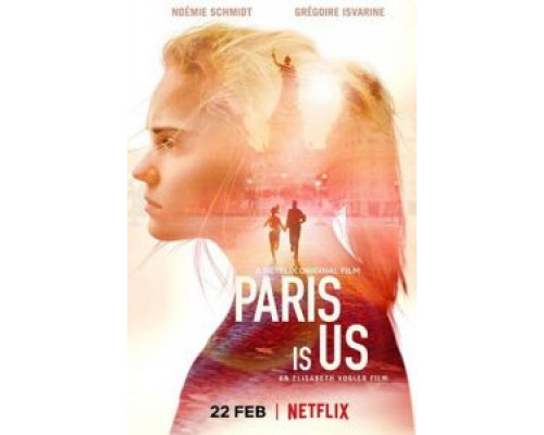 Париж – это мы  (фильм 2019) смотреть онлайн