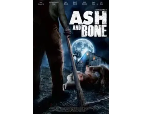 Пепел и кость  (фильм 2022) смотреть онлайн