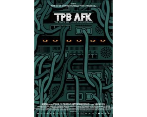 Пиратская бухта: В удалении от клавиатуры  (фильм 2013) смотреть онлайн