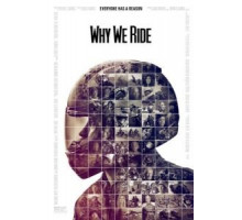 Почему мы ездим на мотоциклах (2013)