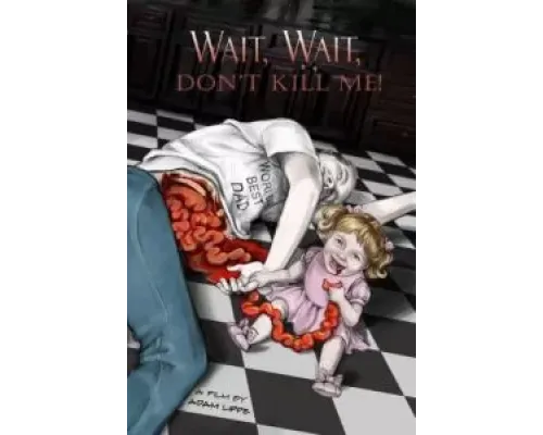 Подожди, подожди, не убивай меня  (фильм ) смотреть онлайн