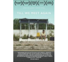Пока мы не встретимся снова (2015)