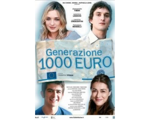 Поколение 1000 евро  (фильм 2009) смотреть онлайн