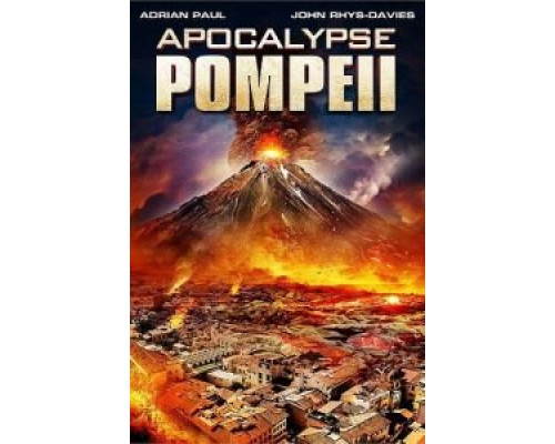 Помпеи: Апокалипсис  (фильм 2014) смотреть онлайн