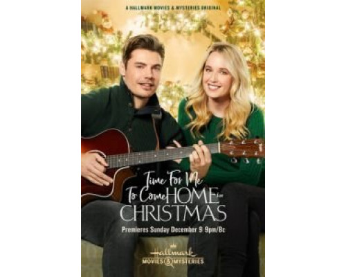 Пора вернуться домой на Рождество  (фильм 2018) смотреть онлайн