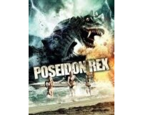 Посейдон Рекс  (фильм 2013) смотреть онлайн