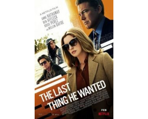 Последнее, чего он хотел  (фильм 2020) смотреть онлайн
