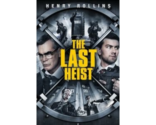 Последнее ограбление  (фильм 2016) смотреть онлайн