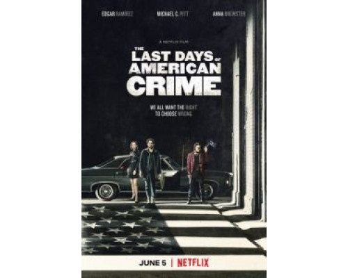 Последние дни американской преступности  (фильм 2020) смотреть онлайн