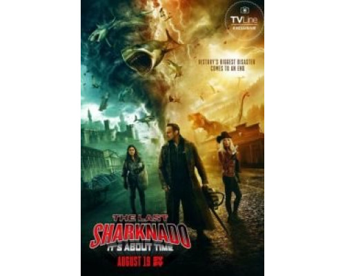 Последний акулий торнадо: Как раз вовремя  (фильм 2018) смотреть онлайн