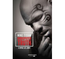Правда Майка Тайсона (2013)