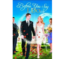 Прежде, чем ты скажешь «да» (2009)