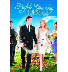 Прежде, чем ты скажешь «да» (2009)