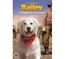 Приключения Бэйли: Ночь в Каутауне (2013)
