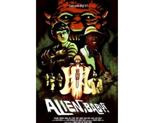 Пришелец, детка!  (фильм 2017) смотреть онлайн