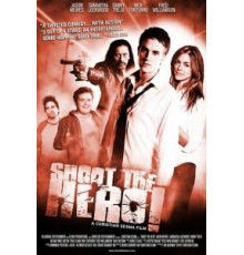 Пристрелить героя (2010)