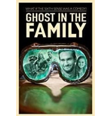 Призрак в семье (2018)