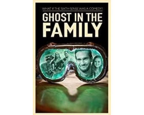 Призрак в семье  (фильм 2018) смотреть онлайн