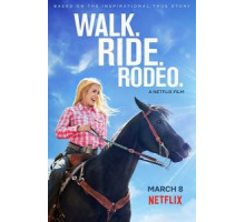 Прогулка. Наездница. Родео. (2019)