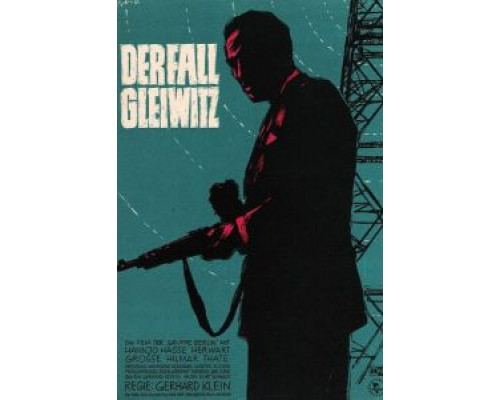 Происшествие в Гляйвице  (фильм 1961) смотреть онлайн