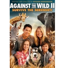 Против природы 2: Выжить в Серенгети (2016)