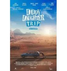 Путешествие папы и дочки (2022)